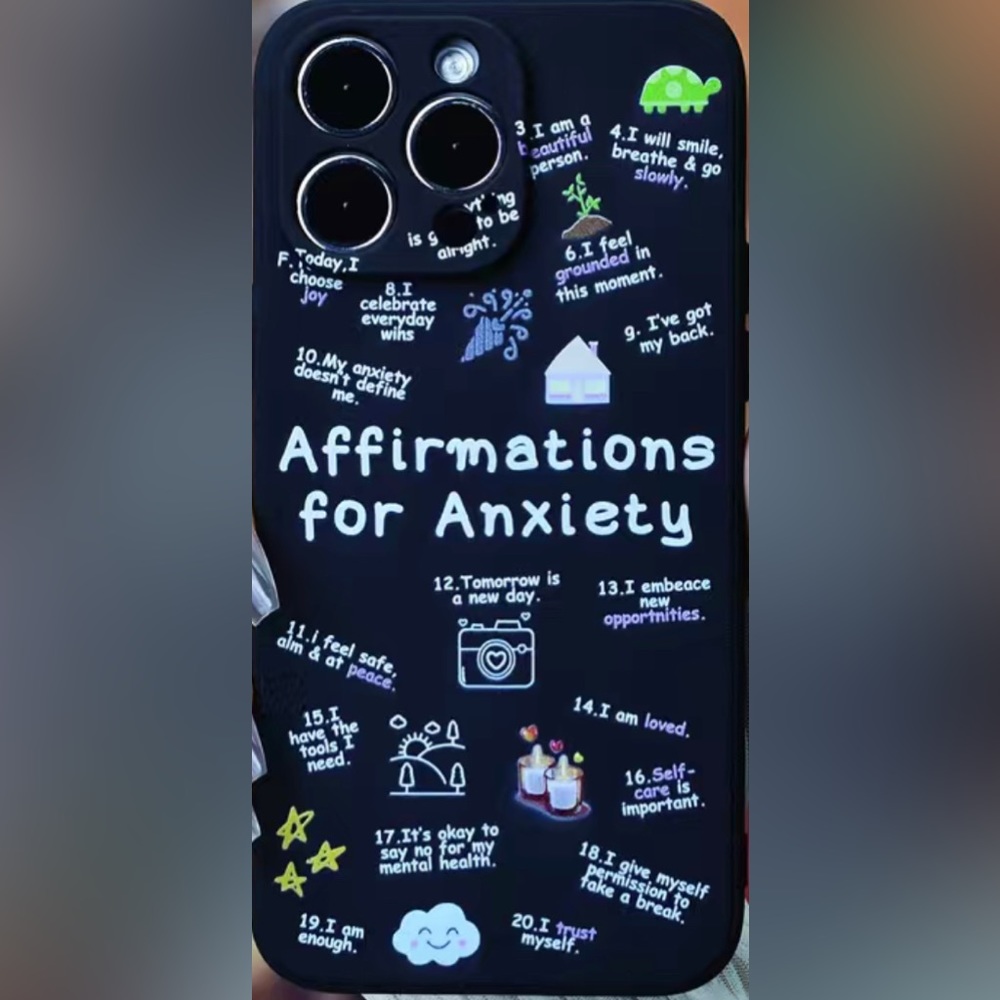 Affirmations For Anxiety Phone Case